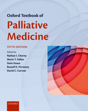 OXFORD TEXTBOOK OF PALLIATIVE MEDICINE. 5TH EDITION