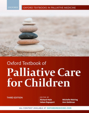 OXFORD TEXTBOOK OF PALLIATIVE CARE FOR CHILDREN. 3RD EDITION