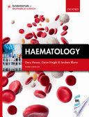 HAEMATOLOGY (FUNDAMENTALS OF BIOMEDICAL SCIENCE). 3RD EDITION
