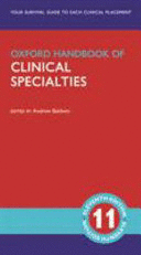 OXFORD HANDBOOK OF CLINICAL SPECIALTIES. 11TH EDITION