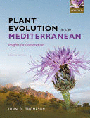 PLANT EVOLUTION IN THE MEDITERRANEAN. INSIGHTS FOR CONSERVATION
