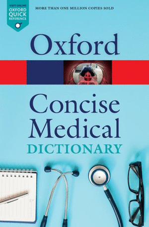 CONCISE MEDICAL DICTIONARY. 10TH EDITION