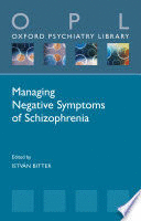MANAGING NEGATIVE SYMPTOMS OF SCHIZOPHRENIA