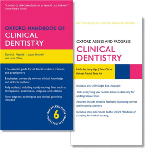 OXFORD HANDBOOK OF CLINICAL DENTISTRY 6E AND OXFORD ASSESS AND PROGRESS: CLINICAL DENTISTRY 1E