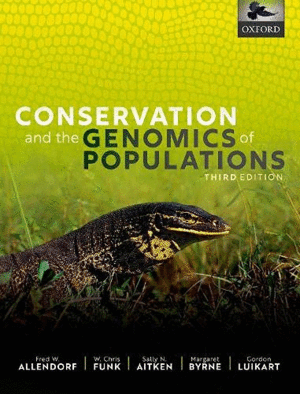 CONSERVATION AND THE GENOMICS OF POPULATIONS. 3RD EDITION