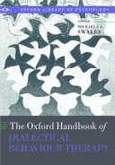 THE OXFORD HANDBOOK OF DIALECTICAL BEHAVIOUR THERAPY