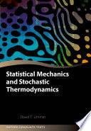 STATISTICAL MECHANICS AND STOCHASTIC THERMODYNAMICS. A TEXTBOOK ON MODERN APPROACHES IN AND OUT OF EQUILIBRIUM