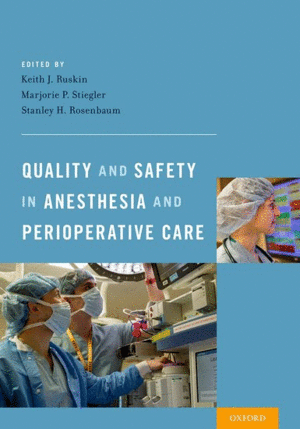 QUALITY AND SAFETY IN ANESTHESIA AND PERIOPERATIVE CARE