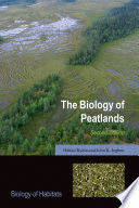 THE BIOLOGY OF PEATLANDS, 2ND EDITION