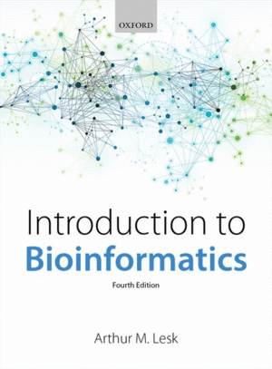 INTRODUCTION TO BIOINFORMATICS. 4TH EDITION