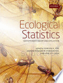 ECOLOGICAL STATISTICS. CONTEMPORARY THEORY AND APPLICATION