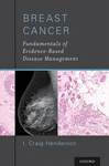 BREAST CANCER. FUNDAMENTALS OF EVIDENCE-BASED DISEASE MANAGEMENT
