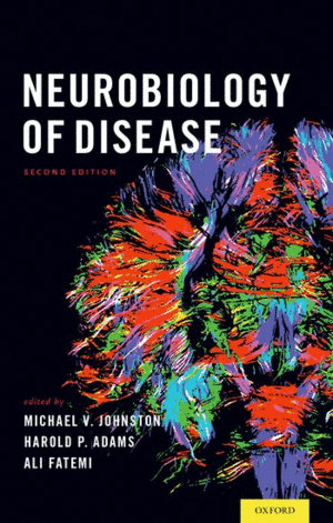 NEUROBIOLOGY OF DISEASE. 2ND EDITION