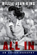 ALL IN. THE AUTOBIOGRAPHY OF BILLIE JEAN KING