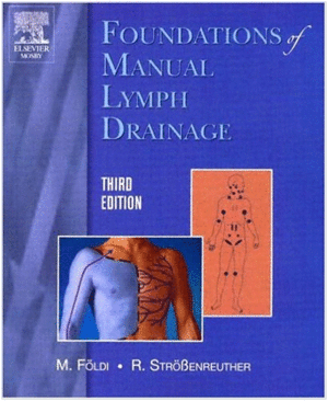 FOUNDATIONS OF MANUAL LYMPH DRAINAGE, 3RD EDITION. PRINT ON DEMAND