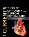 CURRENT THERAPY IN TRAUMA AND CRITICAL CARE, 2ND EDITION