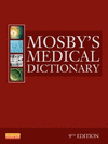 MOSBY�S MEDICAL DICTIONARY