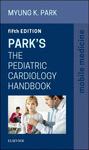 PARK'S THE PEDIATRIC CARDIOLOGY HANDBOOK, 5TH EDITION