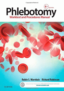 PHLEBOTOMY. WORKTEXT AND PROCEDURES MANUAL
