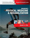 BRADDOM'S PHYSICAL MEDICINE AND REHABILITATION, 5TH EDITION