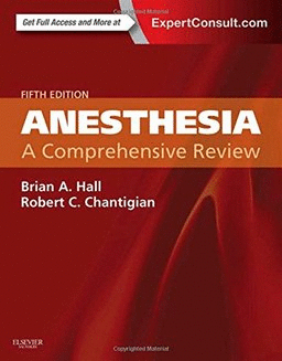 ANESTHESIA. A COMPREHENSIVE REVIEW