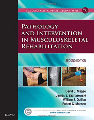 PATHOLOGY AND INTERVENTION IN MUSCULOSKELETAL REHABILITATION, 2ND EDITION