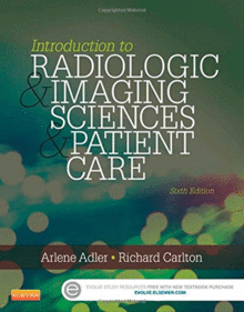INTRODUCTION TO RADIOLOGIC AND IMAGING SCIENCES AND PATIENT CARE