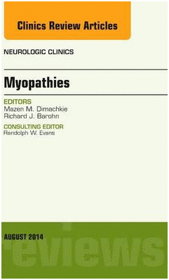 MYOPATHIES, AN ISSUE OF NEUROLOGIC CLINICS. VOLUME 32-3