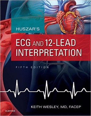HUSZARS ECG AND 12-LEAD INTERPRETATION. 5TH EDITION