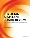 PHYSICIAN ASSISTANT BOARD REVIEW, 3RD EDITION