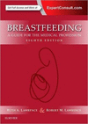 BREASTFEEDING, 8TH EDITION. A GUIDE FOR THE MEDICAL PROFESSION