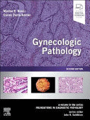 GYNECOLOGIC PATHOLOGY, A VOLUME IN FOUNDATIONS IN DIAGNOSTIC PATHOLOGY SERIES. 2ND EDITION