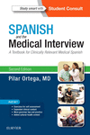 SPANISH AND THE MEDICAL INTERVIEW, 2ND EDITION