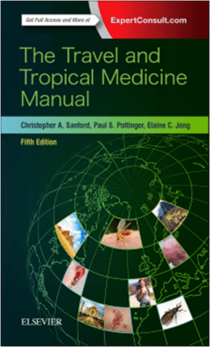 THE TRAVEL AND TROPICAL MEDICINE MANUAL, 5TH EDITION