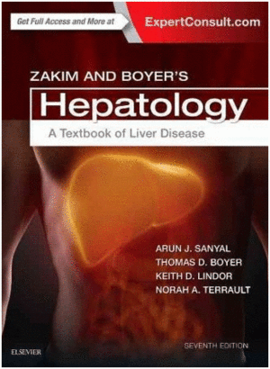 ZAKIM AND BOYER'S HEPATOLOGY. A TEXTBOOK OF LIVER DISEASE.  7TH EDITION
