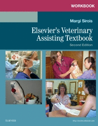 WORKBOOK FOR ELSEVIER'S VETERINARY ASSISTING TEXTBOOK, 2ND EDITION
