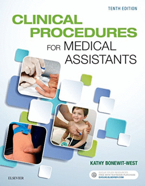 CLINICAL PROCEDURES FOR MEDICAL ASSISTANTS, 10TH EDITION