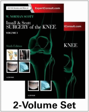 INSALL & SCOTT SURGERY OF THE KNEE, 2-VOLUME SET. 6TH EDITION