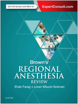 BROWN´S REGIONAL ANESTHESIA REVIEW
