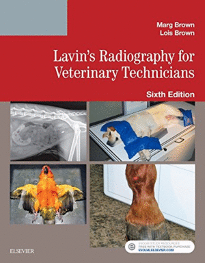 LAVIN´S RADIOGRAPHY FOR VETERINARY TECHNICIANS, 6TH EDITION
