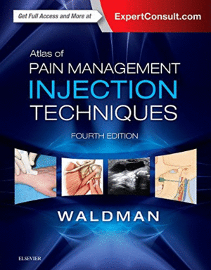 ATLAS OF PAIN MANAGEMENT INJECTION TECHNIQUES, 4TH EDITION