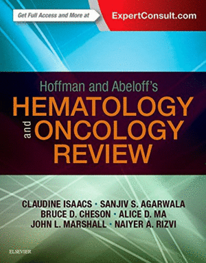 HOFFMAN AND ABELOFFS HEMATOLOGY-ONCOLOGY REVIEW