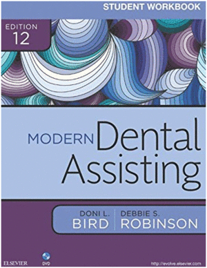 STUDENT WORKBOOK FOR MODERN DENTAL ASSISTING, 12TH EDITION