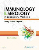 IMMUNOLOGY AND SEROLOGY IN LABORATORY MEDICINE. 6TH EDITION
