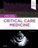 CRITICAL CARE MEDICINE. PRINCIPLES OF DIAGNOSIS AND MANAGEMENT IN THE ADULT. 5TH EDITION
