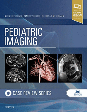 PEDIATRIC IMAGING: CASE REVIEW SERIES, 3RD EDITION