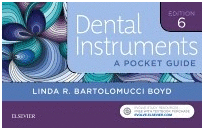 DENTAL INSTRUMENTS. A POCKET GUIDE. 6TH EDITION