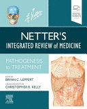 NETTER´S INTEGRATED REVIEW OF MEDICINE. PATHOGENESIS TO TREATMENT