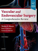 VASCULAR AND ENDOVASCULAR SURGERY. A COMPREHENSIVE REVIEW 9TH EDITION