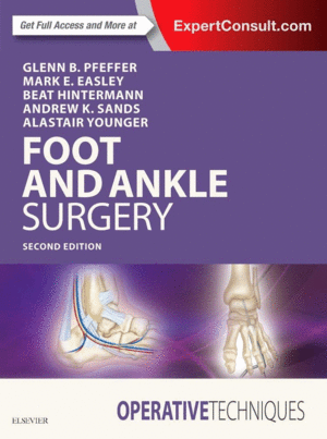 OPERATIVE TECHNIQUES. FOOT AND ANKLE SURGERY. 2ND EDITION